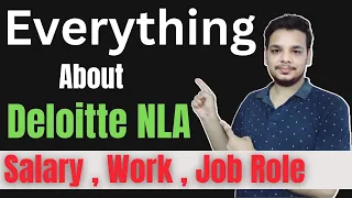 Everything About Deloitte NLA 2024 | What is Deloitte NLA Hiring | Job Role | Salary | Work