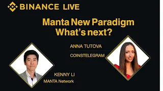 Manta on Binance? Airdrop Manta New Paradigm. Get free tokens on launchpad. Kenny Li interview