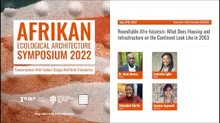 Roundtable Afro-futurism: What Does Housing and Infrastructure on the Continent Look Like in 2063