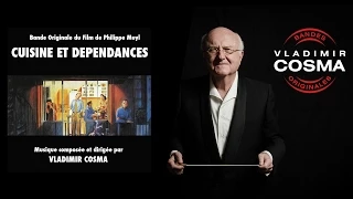 Vladimir Cosma - Cuisine et dépendances