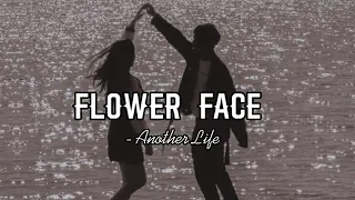 Flower Face - Another Life (Lyrics video) - we can start again in another life `