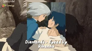 Diamonds - Rihanna [Speed up + Lirik + Terjemah]