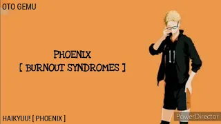 Haikyuu! [ PHOENIX : BURNOUT SYNDROMES ]