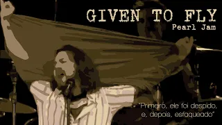 Pearl Jam - Given To Fly (Legendado em Português)