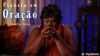 Especial Semana de DESOBSESSÃO ENERGÉTICA #3 - Transmissão de Cura - PLANETA EM ORAÇÃO - 30/11