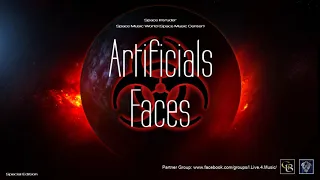 ✯ Artificials - Faces (Master Mix. by: Space Intruder) edit.2k20