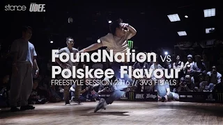 FoundNation vs Polskee Flavour [crew finals] // .stance // Freestyle Session 2016 x UDEF