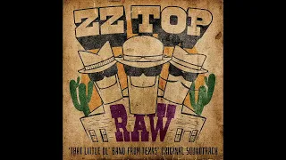 ZZ Top - RAW 'That Little Ol' Band From Texas' Original Soundtrack (Full Album) 2022