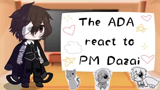 The ADA react to PM Dazai |Gacha BSD |