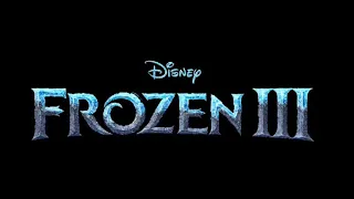 Холодное Сердце 3 / FROZEN III (4K) ОФФИЦИАЛЬНЫЙ ТРЕЙЛЕР / OFFICIAL TRAILER