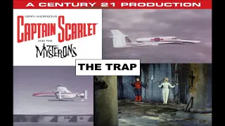 Captain Scarlet Adapted TV Stories ~ "The Trap" ~ Part 1