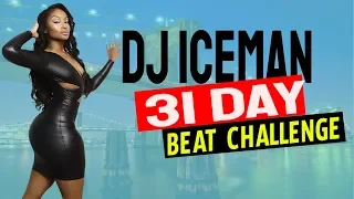 Dj Iceman (Big Boss Beatz) 31 Day Beat Challenge (Day 25 )