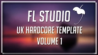 UK Hardcore FLP [FL Studio Template]