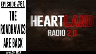 Heartland Radio 2.0 Ep. 61 - The Roadhawks Are Back
