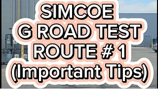 Simcoe G Road Test Route # 1 | Important Tips