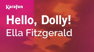 Hello, Dolly! - Ella Fitzgerald | Karaoke Version | KaraFun