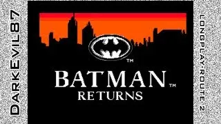 Batman Returns - DarkEvil87's Longplays - Full Longplay-Route 2 (SMS)