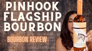 Pinhook 2023 Flagship Bourbon Review