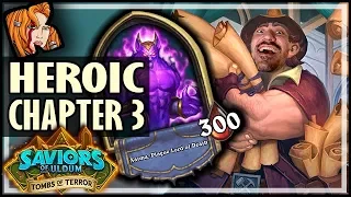 MASTER TOMBER KRIPP vs CHAPTER 3! - Tombs of Terror Heroic Hearthstone