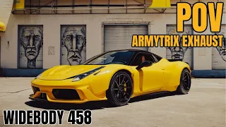 LOUD Ferrari 458 Widebody POV: ARMYTRIX Exhaust Tunnel Run!