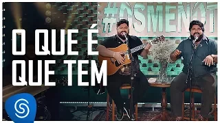 César Menotti & Fabiano - O Que É Que Tem (Não Importa o Lugar) [Vídeo Oficial]