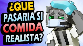 🍔 ¿Qué Pasaría si la COMIDA fuera REALISTA en Minecraft?