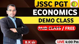 JSSC PGT ECONOMIC | DEMO CLASS || #jsscpgt  | By B.K SIR