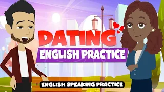 English Conversation Practice (Dating and Relationship Dialogues) Improve English Speaking Skills