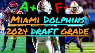 Miami Dolphins DRAFT GRADE