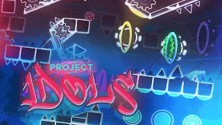 Project Idols FULL LAYOUT | Worldwide [GD 2.1]