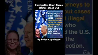 Biden appointees dismissing immigration court cases