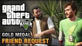 GTA 5 - Mission #9 - Friend Request [100% Gold Medal Walkthrough]