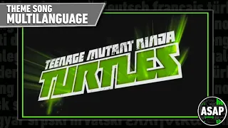 TMNT (2012) Theme Song | Multilanguage (Requested)