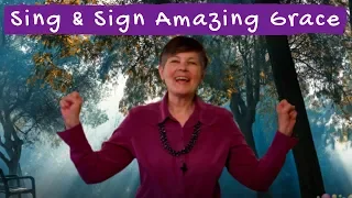 Sing and Sign Amazing Grace in ASL