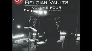 V/A Belgian Vaults Volume Four (Legendary Tracks From The Sixties Archives) Belgian 60's psych rock