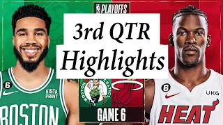 Miami Heat vs. Boston Celtics Full Highlights 3rd Qtr | May 27 | NBA 2023 Conference Finals GAME 6