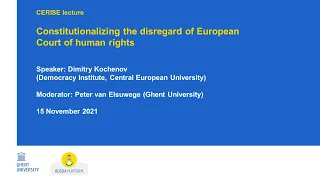 CERISE Lecture "Constitutionalizing the disregard of European Court of Human Rights"