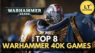 Top 8 Warhammer 40k Games to Play in 2024!