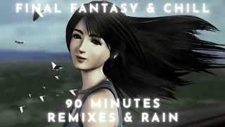 90 Minutes of Relaxing Final Fantasy Music (Chill Remix and Rain) - ASMR