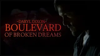 Daryl Dixon Tribute || Boulevard Of Broken Dreams [TWD collab w/@mathiboiii]