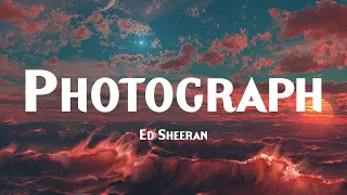 Photograph - Ed Sheeran (Lyrics)