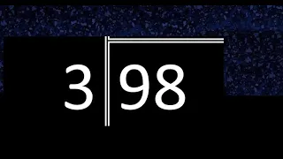 Dividir 98 entre 3 division inexacta con resultado decimal de 2 numeros con procedimiento