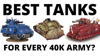 Best Tanks for Every Warhammer 40K Army? Vehicles and War Machines for Each Faction!