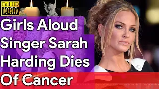 Girls Aloud Singer Sarah Funeral Special Moments