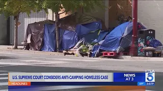 Supreme Court to weigh in on how cities address homelessness