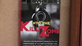 Into The Kill Zone:  Cop's Eye View of Deadly Force