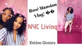 Rose Mansion Vlog- NYC by Estiee Gomez