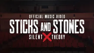 Silent Theory - Sticks and Stones [Official Music Video]