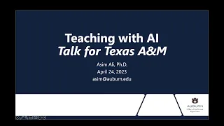 AI and Education - Talk by Asim Ali, Ph.D. for Texas A&M