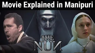 Nun, 2018 |Horror |Movie Explained in Manipuri